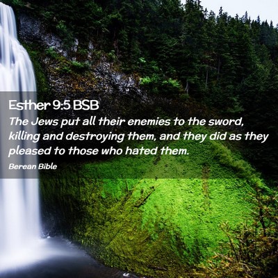 Picture 02 - Esther 9:5 BSB - The Jews put all their enemies to the sword, - Bible Verse Picture