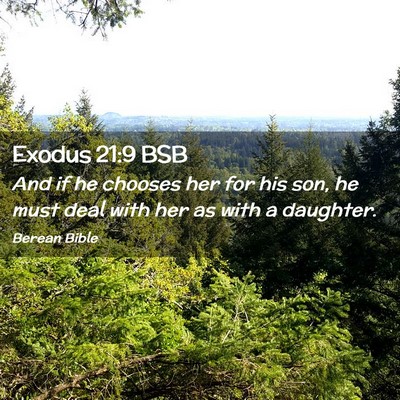 Picture 02 - Exodus 21:9 BSB - And if he chooses her for his son, he must deal - Bible Verse Picture