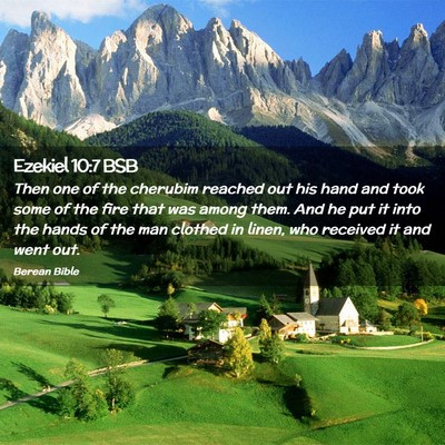 Picture 02 - Ezekiel 10:7 BSB - Then one of the cherubim reached out his hand and - Bible Verse Picture