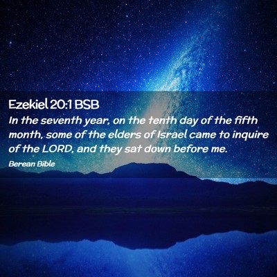 Picture 02 - Ezekiel 20:1 BSB - In the seventh year, on the tenth day of the - Bible Verse Picture