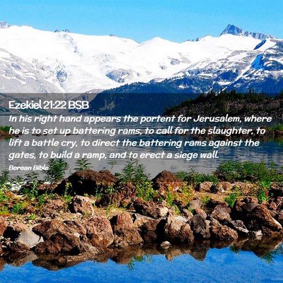 Picture 02 - Ezekiel 21:22 BSB - In his right hand appears the portent for - Bible Verse Picture
