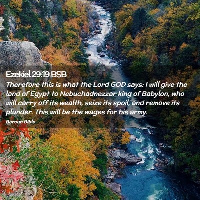 Picture 02 - Ezekiel 29:19 BSB - Therefore this is what the Lord GOD says: I will - Bible Verse Picture