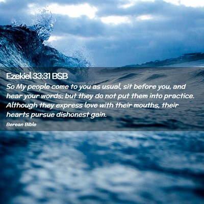 Picture 02 - Ezekiel 33:31 BSB - So My people come to you as usual, sit before - Bible Verse Picture
