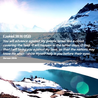 Picture 02 - Ezekiel 38:16 BSB - You will advance against My people Israel like a - Bible Verse Picture