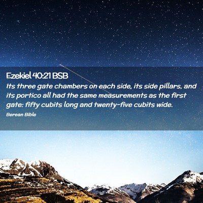 Picture 02 - Ezekiel 40:21 BSB - Its three gate chambers on each side, its side - Bible Verse Picture