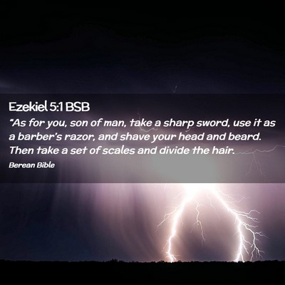Picture 02 - Ezekiel 5:1 BSB - “As for you, son of man, take a sharp sword, - Bible Verse Picture