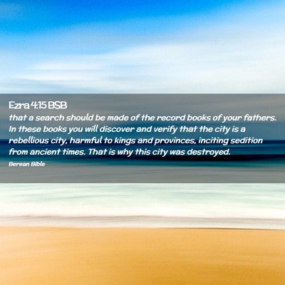 Picture 02 - Ezra 4:15 BSB - that a search should be made of the record books - Bible Verse Picture