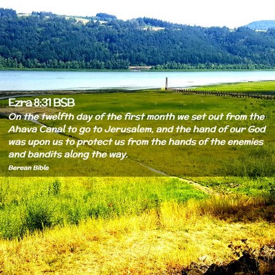 Picture 02 - Ezra 8:31 BSB - On the twelfth day of the first month we set out - Bible Verse Picture