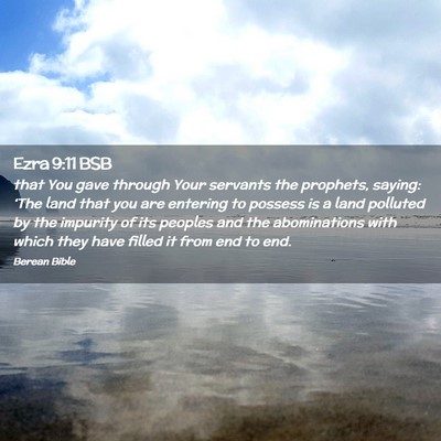 Picture 02 - Ezra 9:11 BSB - that You gave through Your servants the prophets, - Bible Verse Picture