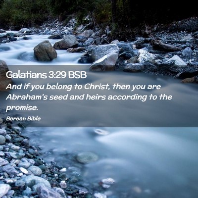 Picture 02 - Galatians 3:29 BSB - And if you belong to Christ, then you are - Bible Verse Picture