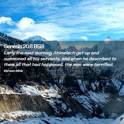 Picture 02 - Genesis 20:8 BSB - Early the next morning Abimelech got up and - Bible Verse Picture