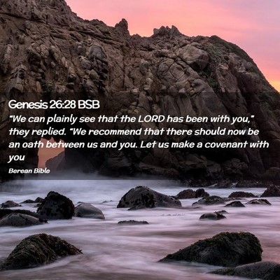 Picture 02 - Genesis 26:28 BSB - “We can plainly see that the LORD has been with - Bible Verse Picture