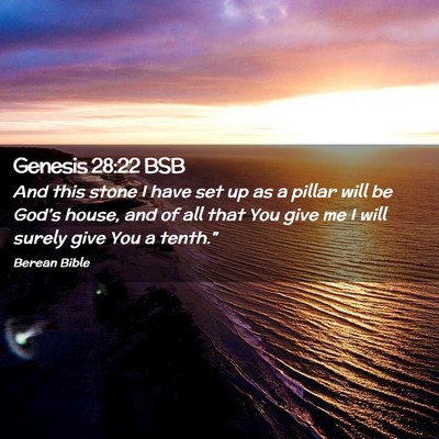 Picture 02 - Genesis 28:22 BSB - And this stone I have set up as a pillar will be - Bible Verse Picture