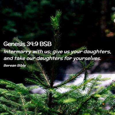 Picture 02 - Genesis 34:9 BSB - Intermarry with us; give us your daughters, and - Bible Verse Picture