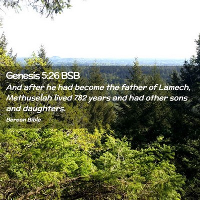 Picture 02 - Genesis 5:26 BSB - And after he had become the father of Lamech, - Bible Verse Picture