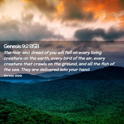 Picture 02 - Genesis 9:2 BSB - The fear and dread of you will fall on every - Bible Verse Picture
