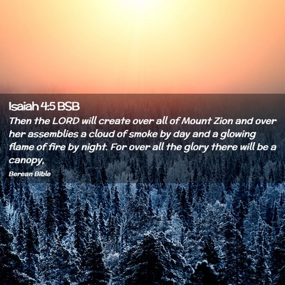 Picture 02 - Isaiah 4:5 BSB - Then the LORD will create over all of Mount Zion - Bible Verse Picture