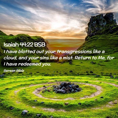 Picture 02 - Isaiah 44:22 BSB - I have blotted out your transgressions like a - Bible Verse Picture