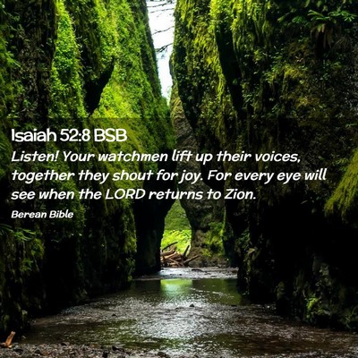 Picture 02 - Isaiah 52:8 BSB - Listen! Your watchmen lift up their voices, - Bible Verse Picture