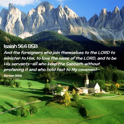 Picture 02 - Isaiah 56:6 BSB - And the foreigners who join themselves to the - Bible Verse Picture