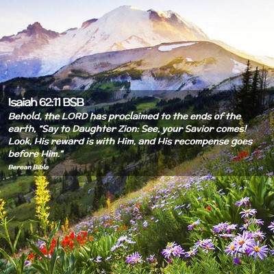 Picture 02 - Isaiah 62:11 BSB - Behold, the LORD has proclaimed to the ends of - Bible Verse Picture