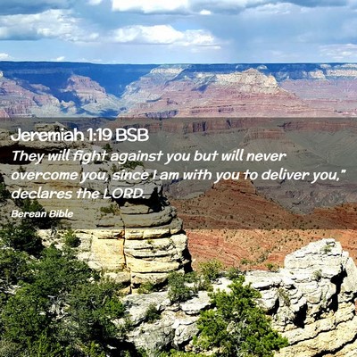 Picture 02 - Jeremiah 1:19 BSB - They will fight against you but will never - Bible Verse Picture