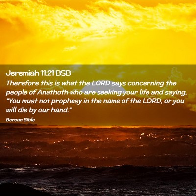 Picture 02 - Jeremiah 11:21 BSB - Therefore this is what the LORD says concerning - Bible Verse Picture