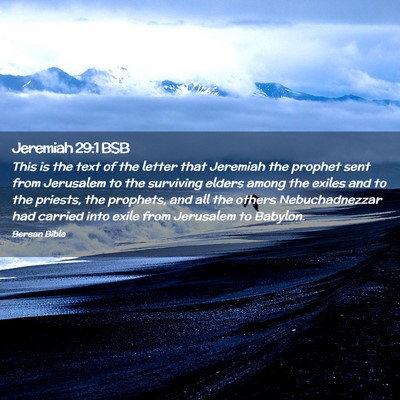 Picture 02 - Jeremiah 29:1 BSB - This is the text of the letter that Jeremiah the - Bible Verse Picture