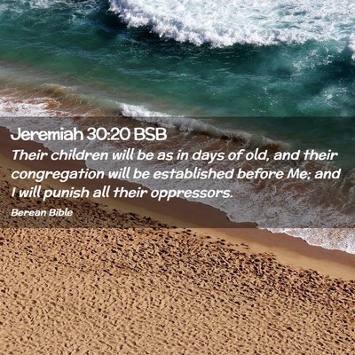 Picture 02 - Jeremiah 30:20 BSB - Their children will be as in days of old, and - Bible Verse Picture