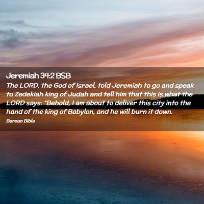 Picture 02 - Jeremiah 34:2 BSB - The LORD, the God of Israel, told Jeremiah to go - Bible Verse Picture