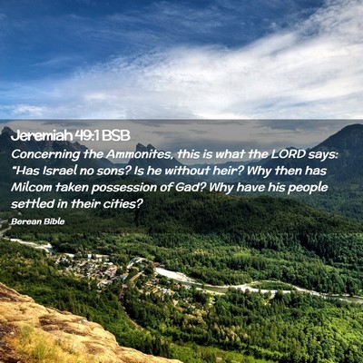 Picture 02 - Jeremiah 49:1 BSB - Concerning the Ammonites, this is what the LORD - Bible Verse Picture