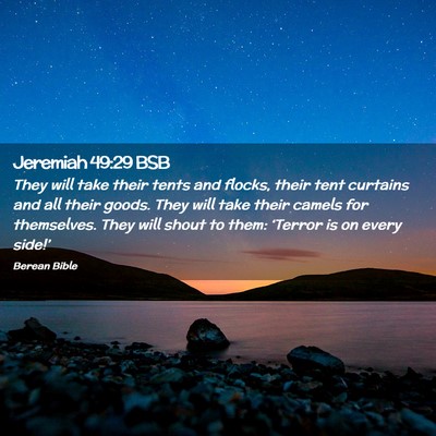 Picture 02 - Jeremiah 49:29 BSB - They will take their tents and flocks, their tent - Bible Verse Picture