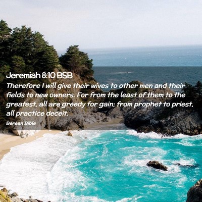 Picture 02 - Jeremiah 8:10 BSB - Therefore I will give their wives to other men - Bible Verse Picture