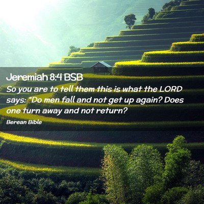 Picture 02 - Jeremiah 8:4 BSB - So you are to tell them this is what the LORD - Bible Verse Picture