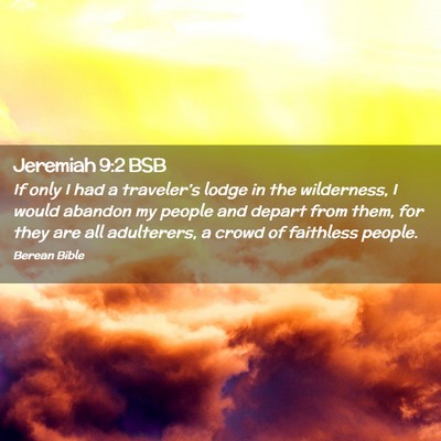 Picture 02 - Jeremiah 9:2 BSB - If only I had a traveler’s lodge in the - Bible Verse Picture
