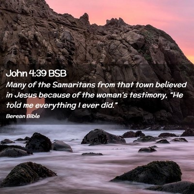 Picture 02 - John 4:39 BSB - Many of the Samaritans from that town believed in - Bible Verse Picture