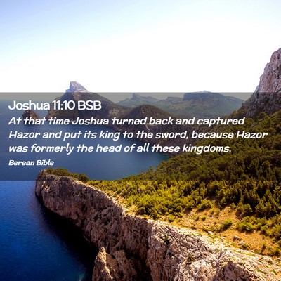 Picture 02 - Joshua 11:10 BSB - At that time Joshua turned back and captured - Bible Verse Picture