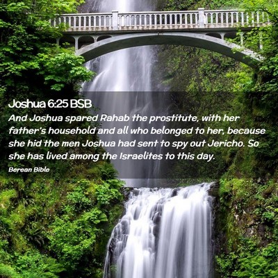 Picture 02 - Joshua 6:25 BSB - And Joshua spared Rahab the prostitute, with her - Bible Verse Picture