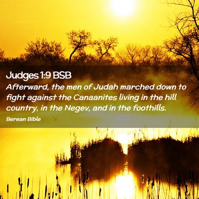 Picture 02 - Judges 1:9 BSB - Afterward, the men of Judah marched down to fight - Bible Verse Picture