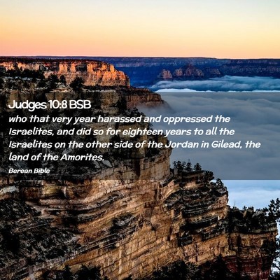 Picture 02 - Judges 10:8 BSB - who that very year harassed and oppressed the - Bible Verse Picture