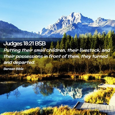 Picture 02 - Judges 18:21 BSB - Putting their small children, their livestock, - Bible Verse Picture