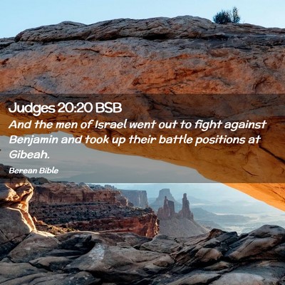 Picture 02 - Judges 20:20 BSB - And the men of Israel went out to fight against - Bible Verse Picture