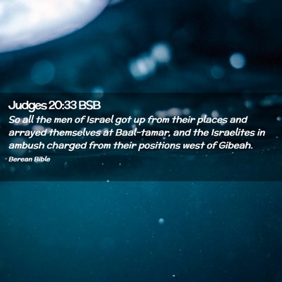 Picture 02 - Judges 20:33 BSB - So all the men of Israel got up from their places - Bible Verse Picture