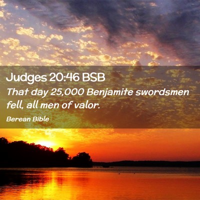 Picture 02 - Judges 20:46 BSB - That day 25,000 Benjamite swordsmen fell, all men - Bible Verse Picture