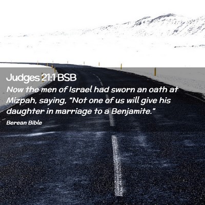 Picture 02 - Judges 21:1 BSB - Now the men of Israel had sworn an oath at - Bible Verse Picture