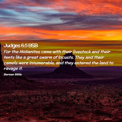 Picture 02 - Judges 6:5 BSB - For the Midianites came with their livestock and - Bible Verse Picture