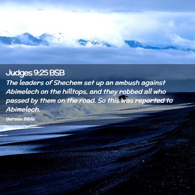 Picture 02 - Judges 9:25 BSB - The leaders of Shechem set up an ambush against - Bible Verse Picture