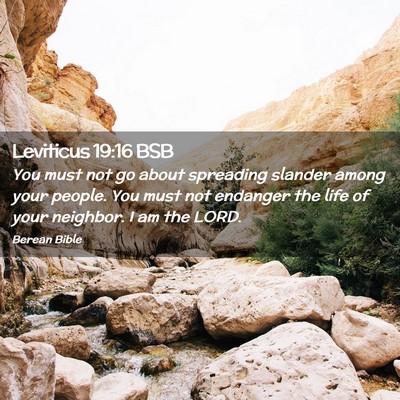 Picture 02 - Leviticus 19:16 BSB - You must not go about spreading slander among - Bible Verse Picture