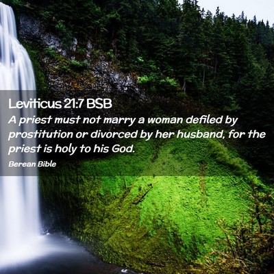 Picture 02 - Leviticus 21:7 BSB - A priest must not marry a woman defiled by - Bible Verse Picture