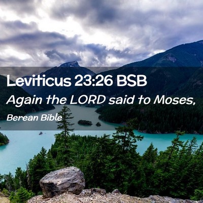 Picture 02 - Leviticus 23:26 BSB - Again the LORD said to - Bible Verse Picture